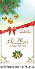 2020 Happy New Year. Christmas background with balls, branches spruce, rowanberry, ribbon bow. Frame with pattern and bells, Template for greetings, invitations, cards.Vector illustration