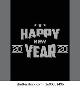 2020 Happy New Year. Greeting stylish t-shirt Design. Vector illustration, hangover t shirt, New  typography for print or use as card, flyer or T shirt.