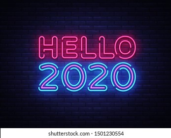 2020 Hello Neon sign Vector. Happy New Year neon poster, design template, modern trend design, night signboard, night bright advertising, light banner, light art. Vector illustration