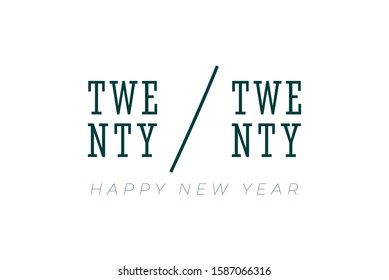 2020 Minimal Type Style Logo Creative Concept with Double Twenty Letterings and Happy New Year Greetings - Dark Turquoise on White Background - Vector Contrast Graphic Design