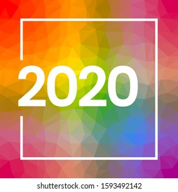 2020 New Year numeral text lettering white on bright colorful modern rainbow triangle background. LGBT pride party invitation, banner, poster, greeting card design template. Vector Illustration