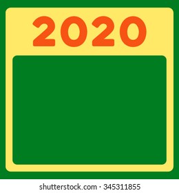 2020 Plan vector icon. Style is bicolor flat symbol, orange and yellow colors, rounded angles, green background.