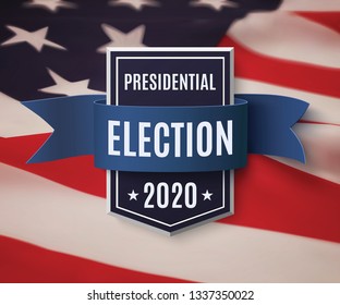 2020 presedential election background template. Badge with blue ribbon on top of American flag. Vector illustration.