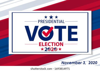 2020 United States of America Presidential Election banner. Election banner Vote 2020 with Patriotic Stars. Poster, card, banner, background design. Vector illustration eps 10.