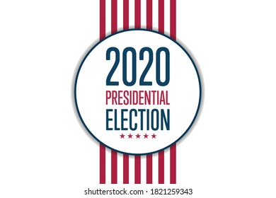 The 2020 United States Presidential Election concept. Template for background, banner, card, poster with text inscription. Vector EPS10 illustration