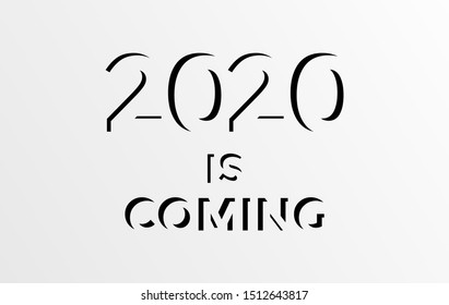 2020 year numbers creative and 3d design. 2020 is coming vector for banners,ui designs.