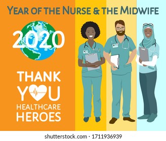 2020 Year of the Nurse and the Midwife banner. Multinational group of african, arabian women, european man stand together, Earth globe, thank you healthcare heroes sign, bright background. Flat vector