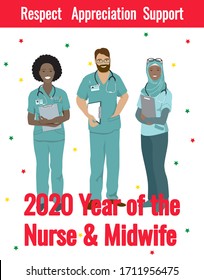 2020 Year of the Nurse and the Midwife poster. Multinational group of african, arabic women, european man stand together, isolated on white  background. Respect, appreciation, support vector banner. 