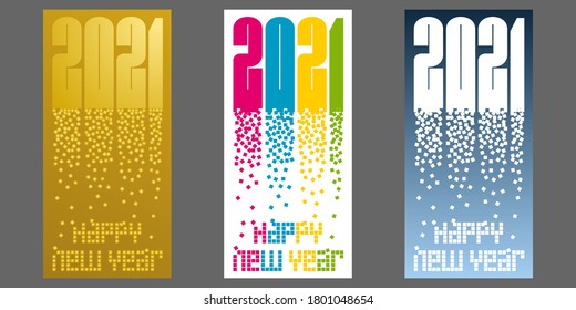2021 - 3 height cards or flyer in different colors for the New Year with a graphic imagined from the pixel.