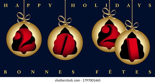 2021 - 3D illustration of 4 gold Christmas balls with a red New Year number inside - midnight blue background - English, French text, translation: Happy Holiday.