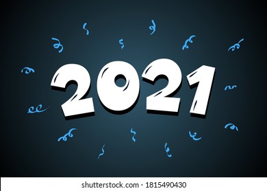 2021 cartoon hand drawn comic text lettering number with confetti. Happy New Year and Merry Christmas holiday greeting card design. Colorful xmas vector illustration