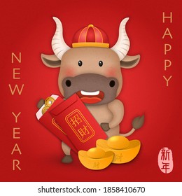 2021 Chinese new year of cute cartoon ox holding red envelope. Chinese translation : New year and urshing wealth.