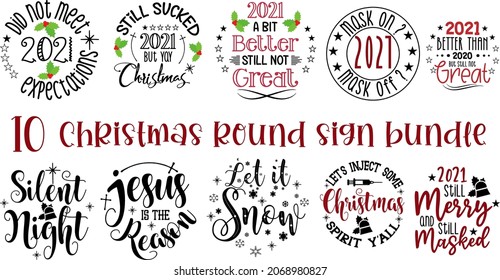 2021 Christmas Round sign bundle. merry Christmas ornaments vector collection quotes and sayings print elements.