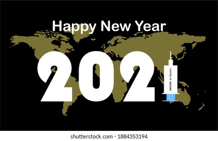 2021 Coronavirus Vaccine Concept (COVID-19).  Happy New Year 2021.
