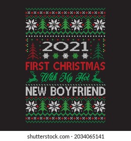 2021 first Christmas with my hot new boyfriend t-shirt design, vector file.