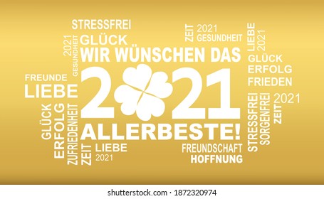 2021 - german slogan in white with golden background who means happy new year and and more best wishes with cloverleaf