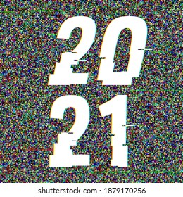 2021 glitch text in a frame. New Year concept. Anaglyph 3D effect. Technological retro background. Vector illustration. Creative web template Flyer, poster layout. Computer program, TV channel screen