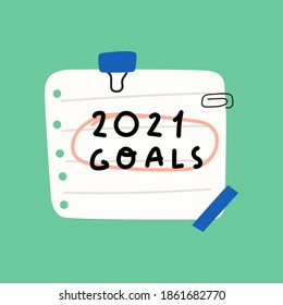 2021 goals. Paper note. Hand drawn illustration on green background.