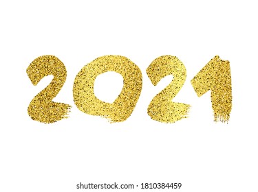 2021 hand drawn numbers. Gold grunge calligraphy lettering isolated on white background. Happy New Year and happy holidays. Vector illustration.