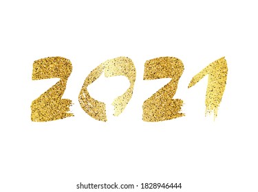 2021 hand drawn numbers. Gold grunge calligraphy lettering isolated on white background. Happy New Year and happy holidays. Vector illustration.