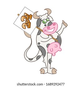 2021. Happy cartoon smiling cow with poster sign on a stick and like. Vector illustration of a silly cow, icon childish mascot isolated on white.