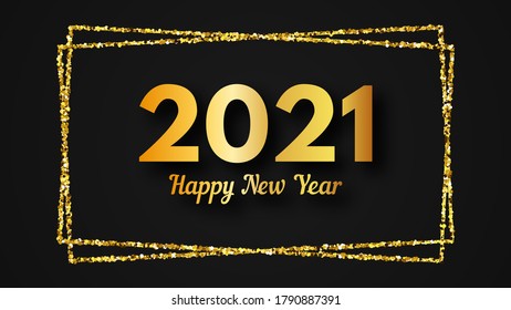 2021 Happy New Year background. Gold inscription in a gold glitter rectangle for Christmas holiday greeting card, flyers or posters. Vector illustration