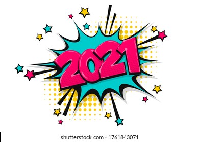 2021 happy new year christmas comic text speech bubble. Colored 2021 pop art style. Halftone vector illustration banner. Vintage comics book 2021 Christmas poster.