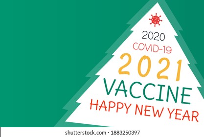 2021 Happy new year concept on isolated green background. colorful 2020, covid-19, 2021, Vaccine, Happy New Year words on the pine tree silhouette. 2021 Vaccine year and coronavirus ended.