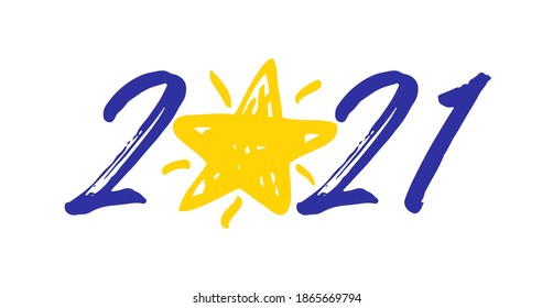 2021 A Happy New Year congrats concept. Logotype in brushing style. White backdrop. Abstract isolated graphic design template. Decorative banner. Writing stylized digits, star. Creative web decoration