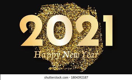 2021 Happy New Year gold background. Abstract backdrop with a gold inscription  on dark for Christmas holiday greeting card, flyers or posters. Vector illustration