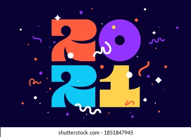 2021, Happy New Year. Greeting card with inscription Happy New Year 2021. Geometric bright style for Happy New Year or Merry Christmas. Holiday background, banner, poster. Vector Illustration