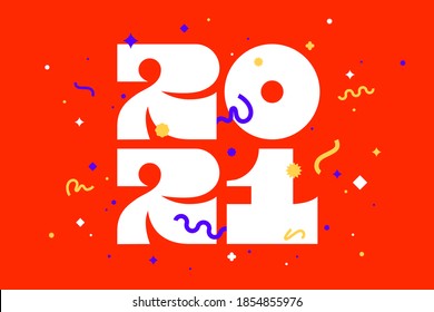 2021, Happy New Year. Greeting card with inscription Happy New Year 2021. Geometric bright style for Happy New Year or Merry Christmas. Holiday background, banner, poster. Vector Illustration