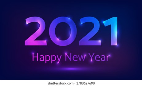 2021 Happy New Year neon background. Abstract neon backdrop with lights for Christmas holiday greeting card, flyers or posters. Vector illustration