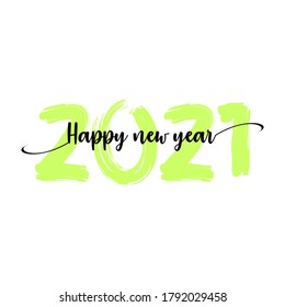 2021 HAPPY NEW YEAR script text hand lettering. Design template Celebration typography poster, banner or greeting card for Merry Christmas and happy new year. Vector Illustration