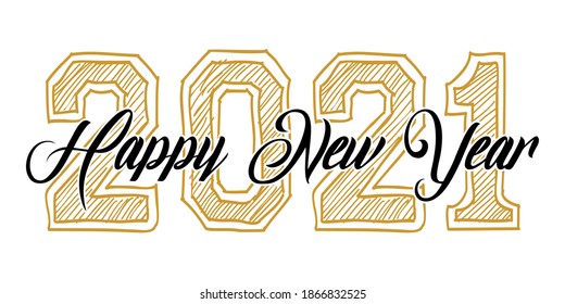 2021 HAPPY NEW YEAR script text hand lettering. Design template Celebration typography poster, banner or greeting card for Merry Christmas and happy new year. Vector Illustration