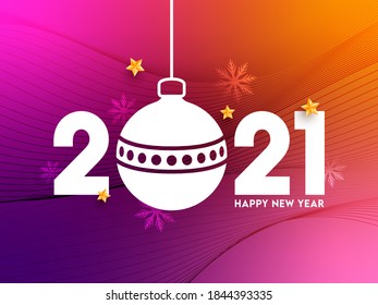 2021 Happy New Year Text With Hanging Bauble, Golden Stars And Snowflakes On Gradient Wavy Stripes Background.