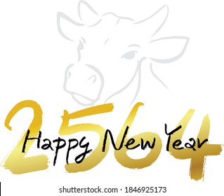 2021 HAPPY NEW YEAR text hand lettering. Thailand Happy new year 2564. Thai translation - Happy new year 2021 ) Chinese Zodiac Sign Year of Ox .eps