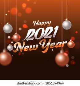 2021 Happy New Year Text With Hanging Realistic Baubles On Brown Or Bronze Background.