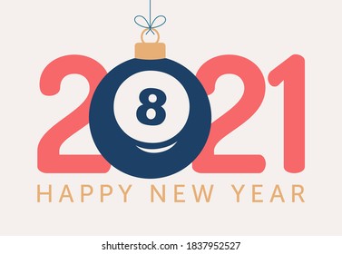 2021 Happy New Year vector illustration. Flat style Sports greeting card with a billiard pool ball on the white background. Vector illustration.