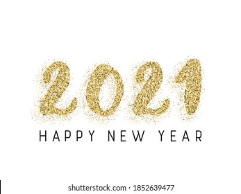 2021 Happy New Year vector greeting card. Gold confetti particles number lettering. Happy New Year wishes, 2021 of gold confetti elements. Chic celebration banner.