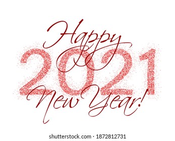 2021 Happy New Year vector poster. Confetti particles font calligraphy. Happy New Year wishes, 2021 of confetti scatter. Chic celebration banner.