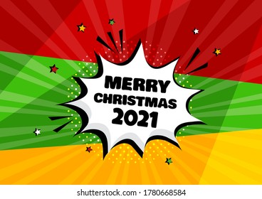 2021 MERRY CHRISTMAS comic speech bubble on colorful background. Comic sound effect, stars and halftone dots shadow in pop art style. Vector illustration