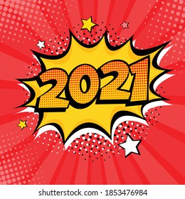 2021 New Year comic book style postcard or greeting card element. Illustration in pop art retro comic style.