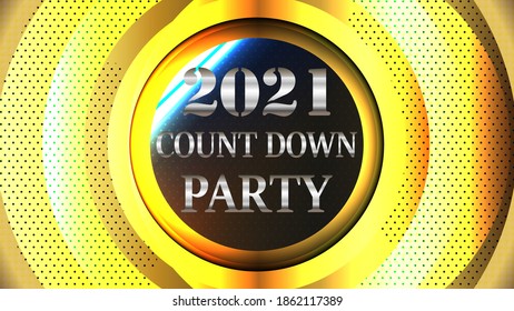 Banner del partido de cuenta regresiva de Año Nuevo 2021. Fondo de fondo de fondo de fondo de fondo de una capa circular brillante dorada. Imagen vectorial.