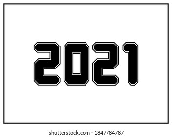 2021 new year vector template.Classic american, college style font. Uniform letter in black with a black outside contour line. Vintage sport font.