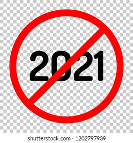 2021 number icon. Happy New Year. Not allowed, black object in red warning sign with transparent background