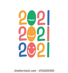 2021 Numerals Logo with Smiling Face, year 2021 is getting better, positive Lettering New Year Greeting Concept.