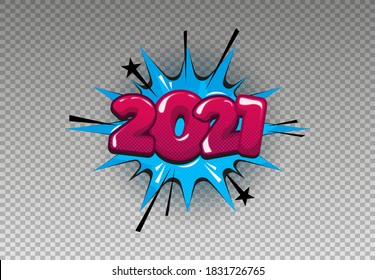 2021 sobre un fondo aislado. Burbuja del discurso de texto de historietas. Diseño de ilustración vectorial.