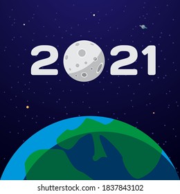 2021 Text mit Mond im Weltraum über dem Planeten Erde im Vordergrund. Neujahr flacher Hintergrund mit Planet Erde und Mond im All.