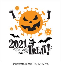 2021 or Treat, Halloween vector illustration on white background, Good for Face mask, poster, card, t-shirt, invitation etc, Covid-19 design, cut file